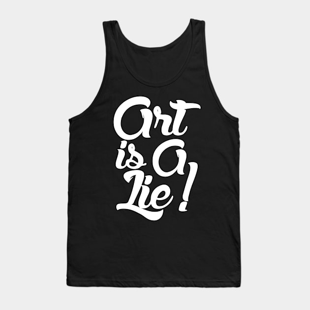 Art Is A Lie Tank Top by AceofDash